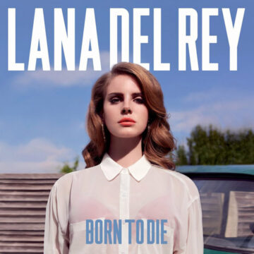 Lana Del Rey - Born To Die Deluxe Edition