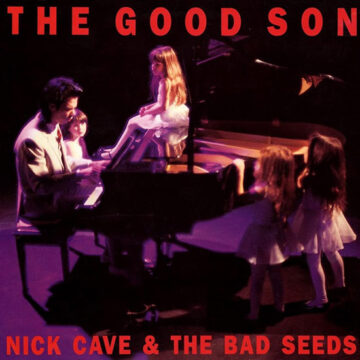 Nick Cave And The Bad Seeds - The Good Son