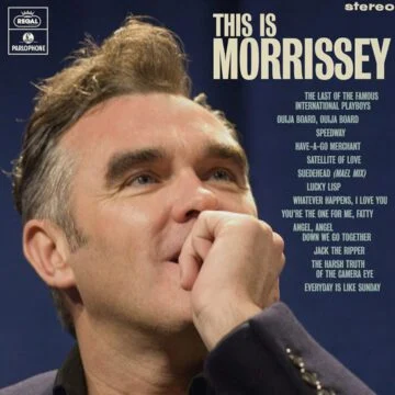 Morrissey - This Is Morrissey