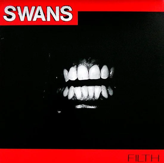 Swans - Filth; 12" LP 1 Swans - Filth; 12" LP
