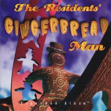 Residents, The - Gingerbread Man