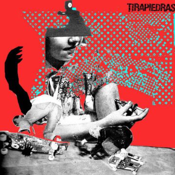 Tirapiedras - Alucinaciones Estruendos Porrazos