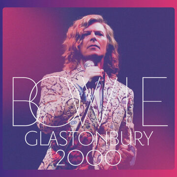 David Bowie - Glastonbury 2000