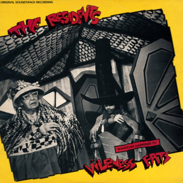 The Residents - Whatever Happened To Vileness Fats?