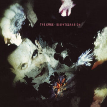 Cure, The - Disintegration
