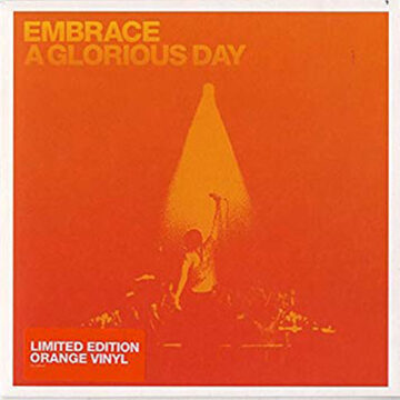 Embrace - A Glorious Day
