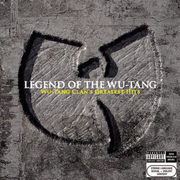 Wu-Tang Clan - Legend Of The Wu-Tang: Wu-Tang Clan’s Greatest Hits