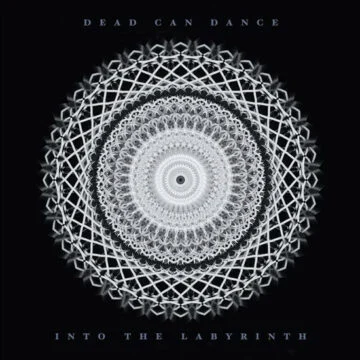 DEAD CAN DANCE - INTO THE LABYRINTH