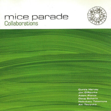 Mice Parade - Collaborations