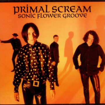 Primal Scream - Sonic Flower Groove