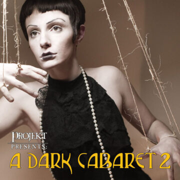 Various - Projekt Presents: A Dark Cabaret 2
