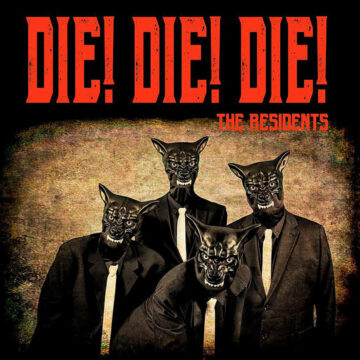 Residents, The - Die! Die! Die! 7″