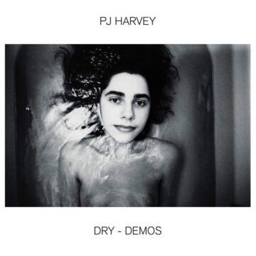 PJ Harvey - Dry Demos