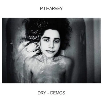 PJ Harvey - Dry Demos