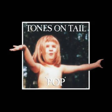 Tones on Tail - Pop (RSD)