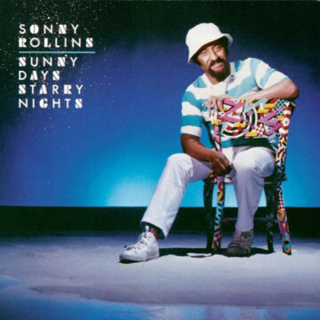 Sonny Rollins - Sunny Days Starry Nights
