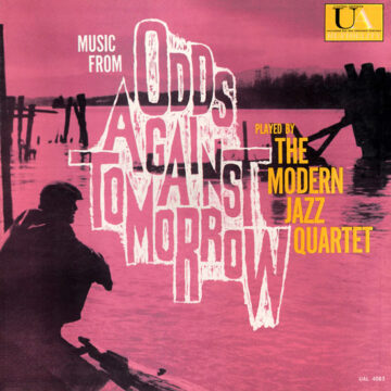 Modern Jazz Quartet, The - Music From «Odds Against Tomorrow»