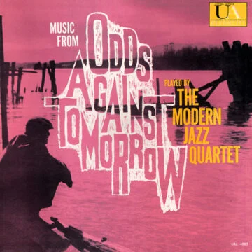 Modern Jazz Quartet, The - Music From «Odds Against Tomorrow»