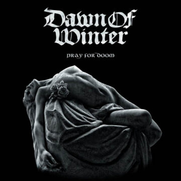 Dawn Of Winter - Pray For Doom