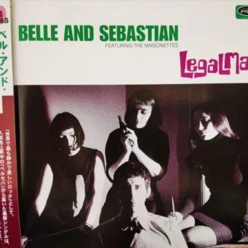 Belle And Sebastian Featuring The Maisonettes - Legal Man