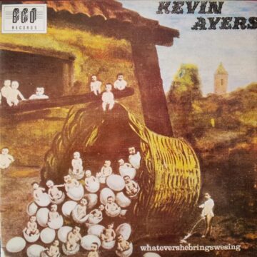 Kevin Ayers - Whatevershebringswesing