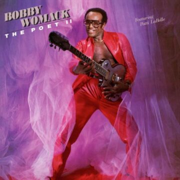 Bobby Womack Featuring Patti LaBelle - The Poet II