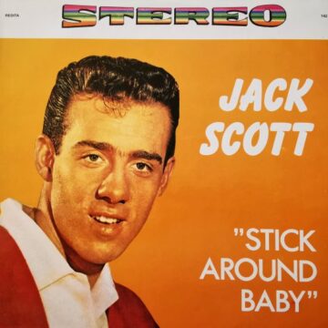 Jack Scott - Stick Around Baby