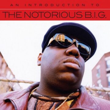 Notorious B.I.G. - An Introduction To Notorious B.I.G.