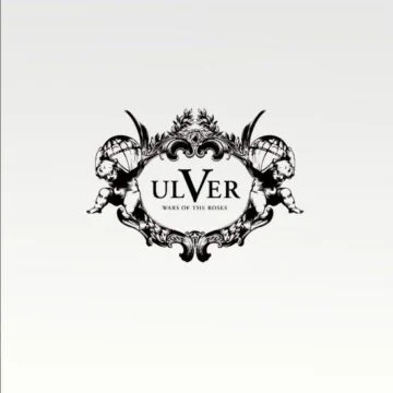 Ulver - Wars Of The Roses