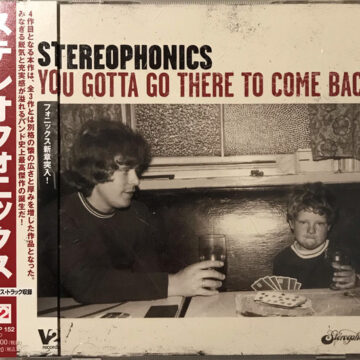 Stereophonics - You Gotta Go There To Come Back
