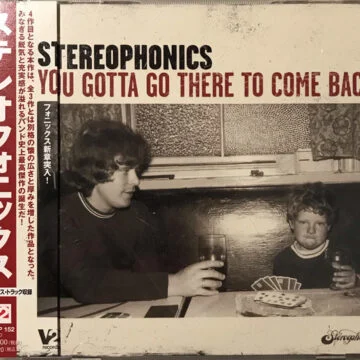 Stereophonics - You Gotta Go There To Come Back