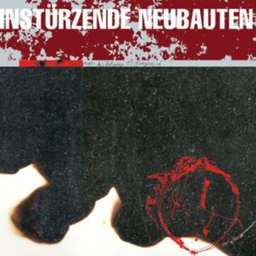 Einstürzende Neubauten - Zeichnungen Des Patienten O.T. (Drawings Of Patient O.T.)