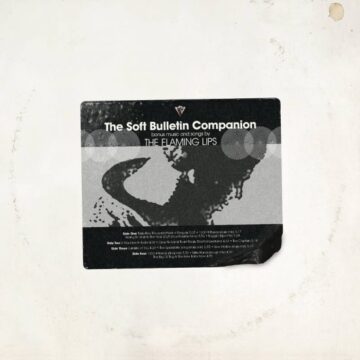 Flaming Lips, The - The Soft Bulletin Companion (RSD)