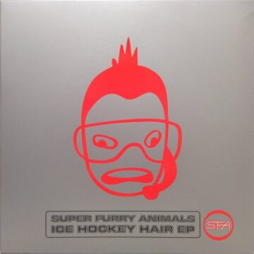 Super Furry Animals - Ice Hockey Hair EP (RSD)
