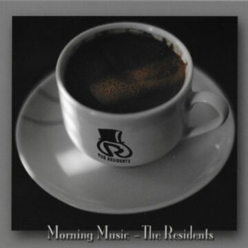 Residents, The - Morning Music