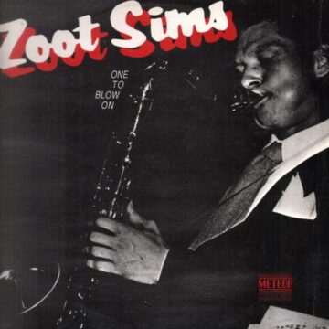 Zoot Sims - One To Blow On