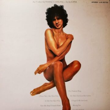 Al Kooper - Act Like Nothing’s Wrong