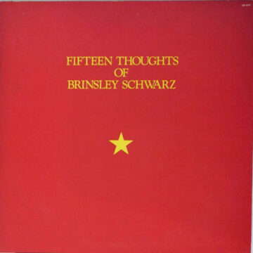 Brinsley Schwarz - Fifteen Thoughts Of Brinsley Schwarz