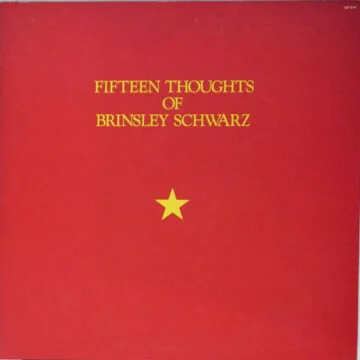 Brinsley Schwarz - Fifteen Thoughts Of Brinsley Schwarz