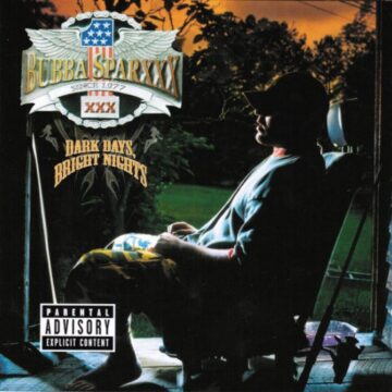 Bubba Sparxxx - Dark Days, Bright Nights