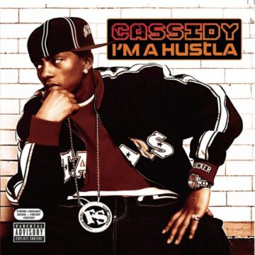 Cassidy - I’m A Hustla