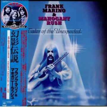 Frank Marino & Mahogany Rush - Tales Of The Unexpected