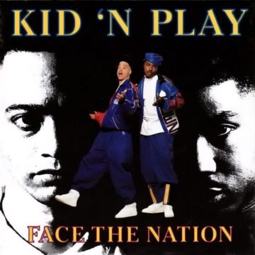 Kid ‘N Play - Face The Nation