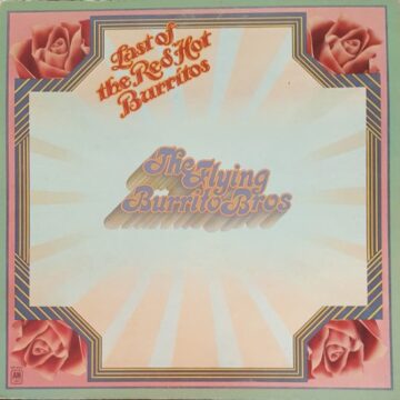 Flying Burrito Bros, The - The Last Of The Red Hot Burritos