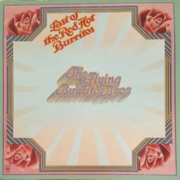 Flying Burrito Bros, The - The Last Of The Red Hot Burritos