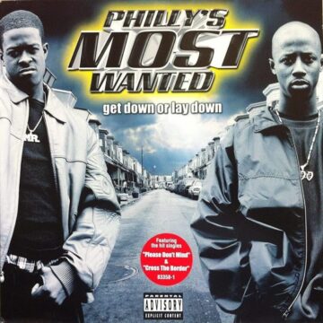 Philly’s Most Wanted - Get Down Or Lay Down