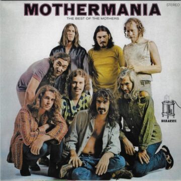Mothers, The - Mothermania (The Best Of The Mothers)