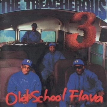 Treacherous 3, The - Old School Flava