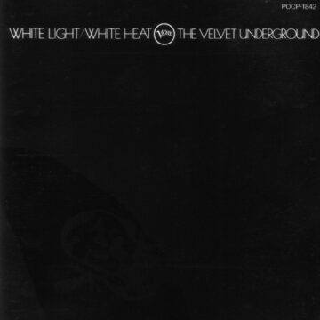 Velvet Underground, The - White Light/White Heat