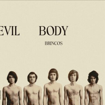 Brincos - World Devil Body / Mundo Demonio Carne